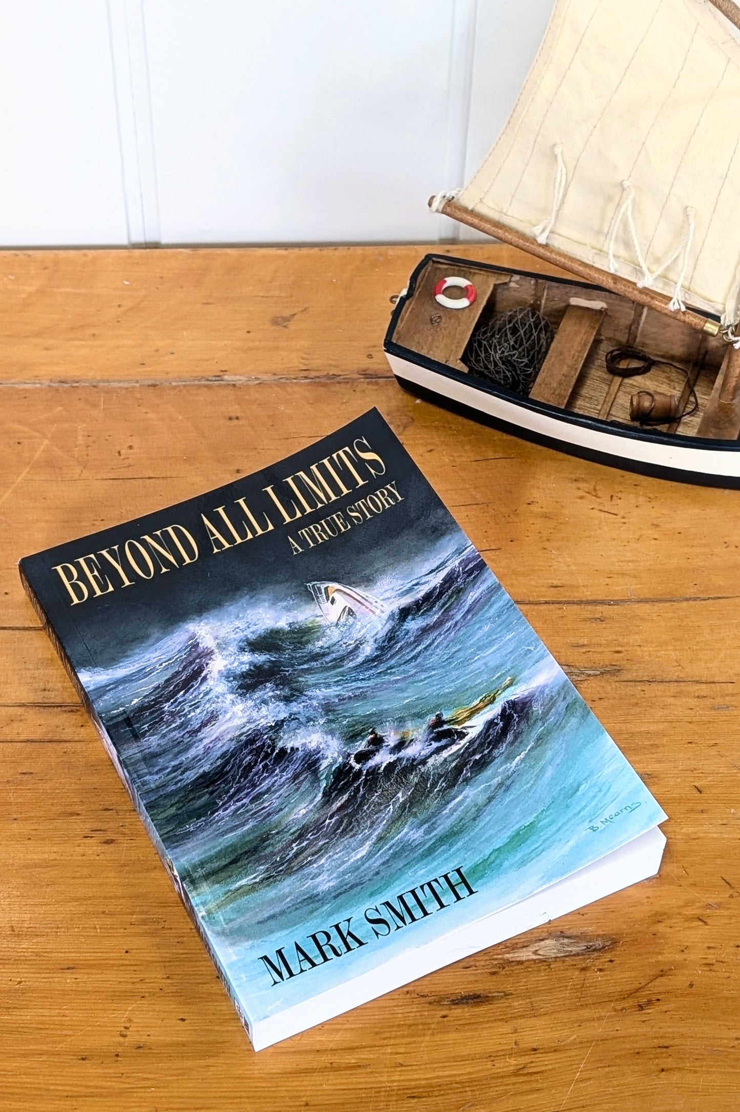 Beyond All Limits: A True Story - by Mark Smith